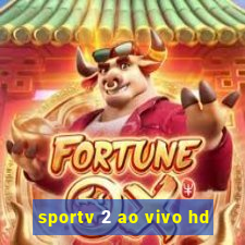 sportv 2 ao vivo hd